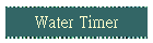 Water Timer